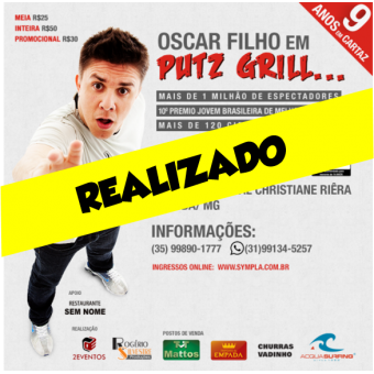 Oscar Filho em PUTZ GRILL...